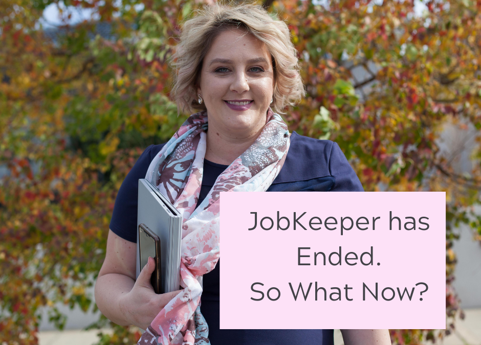 JobKeeper and COVID Support has Ended, so Now What?