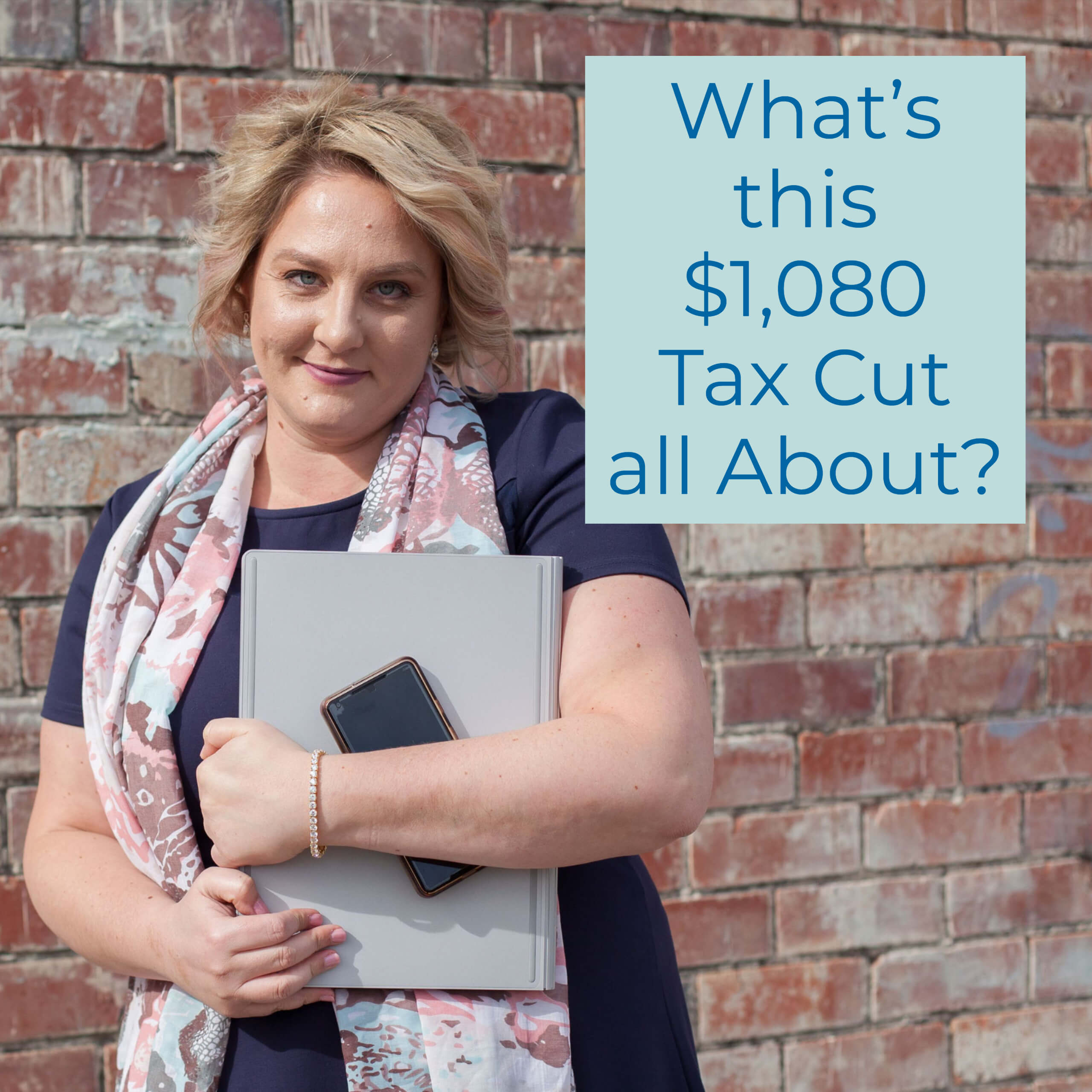 The $1080 Tax Cut Explained