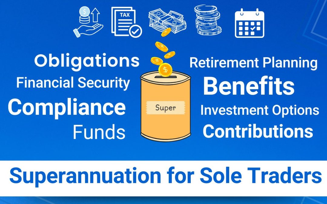 Understanding Superannuation for Sole Traders and Partnerships