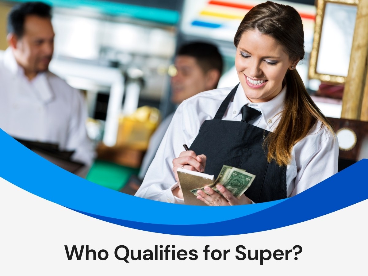 Eligibility for Super in Australia