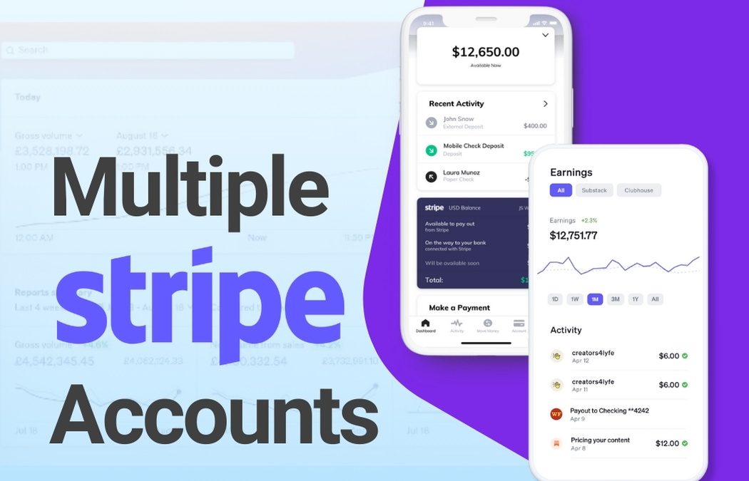 Why do I now have Multiple Stripe Accounts?